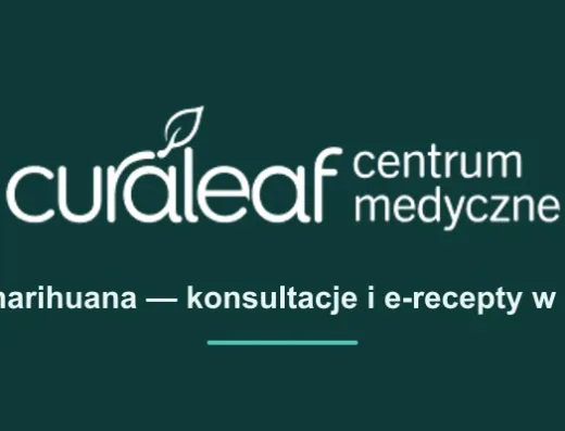 Curaleaf Centrum Medyczne — klinika konopna